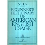 P. H. Collin, M. Lowi, C. Weiland - Beginner&#039; s Dictionary of American English Usage - 121347