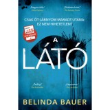 A l&aacute;t&oacute; - Belinda Bauer