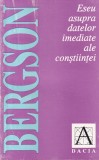 Henri Bergson - Eseu asupra datelor imediate ale constiintei