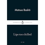 Lips too Chilled | Matsuo Basho