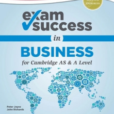 Exam Success in Business for Cambridge as & a Level