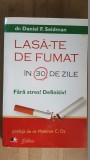 Lasa-te de fumat in 30 de zile- Daniel F.Seidman