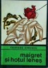 Maigret si hotul lenes - Georges Simenon, Univers, Enigma, Politist, Romana, 1970, Brosata