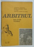 ARBITRUL , BULETIN TEHNIC , EDITAT DE F.R FOTBAL , NR. 1 , 1978