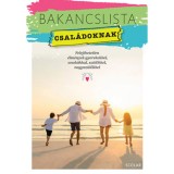 Bakancslista - Csal&aacute;doknak - Felejthetetlen &eacute;lm&eacute;nyek gyerekekkel, unok&aacute;kkal, sz&uuml;lőkkel, nagysz&uuml;lőkkel - &Eacute;rsek-Ob&aacute;dovics Merc&eacute;desz