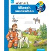 &Aacute;llatok munk&aacute;ban - Mit? Mi&eacute;rt? Hogyan? - Andrea Erne