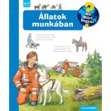 &Aacute;llatok munk&aacute;ban - Mit? Mi&eacute;rt? Hogyan? - Andrea Erne