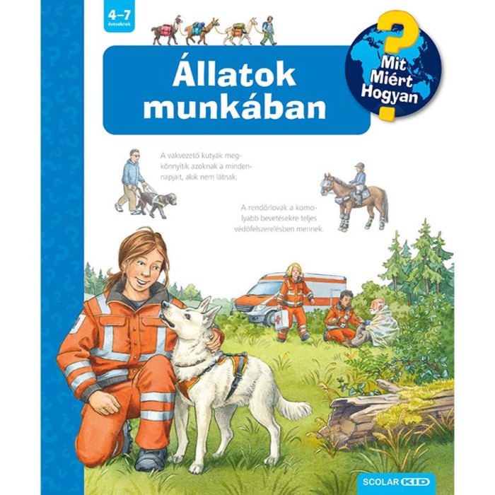 &Aacute;llatok munk&aacute;ban - Mit? Mi&eacute;rt? Hogyan? - Andrea Erne