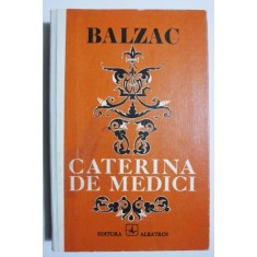 Caterina de Medici - Honore de Balzac