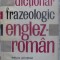 DICTIONAR FRAZEOLOGIC ENGLEZ-ROMAN-A. NICOLESCU, L. POPOVICI, I. PREDA-181372