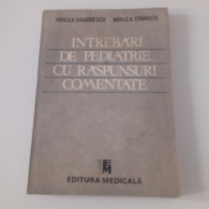 ÎNTREBĂRI DE PEDIATRIE CU RĂSPUNSURI COMENTATE-MIRCEA MAIORESCU