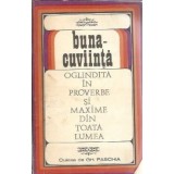 Buna-cuviinta oglindita in proverbe si maxime din toata lumea - Gh. Paschia