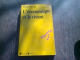 L&#039;ECONOMIQUE ET LE VIVANT - RENE PASSET (CARTE IN LIMBA FRANCEZA)