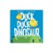 Duck, Duck, Dinosaur