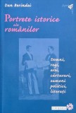 Portrete istorice ale romanilor. Domni, regi, eroi, carturari, oameni politici, literati - Dan Berindei