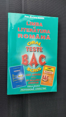 LIMBA SI LITERATURA ROMANA ORAL TESTE BAC SCRIS MARIANA BADEA foto