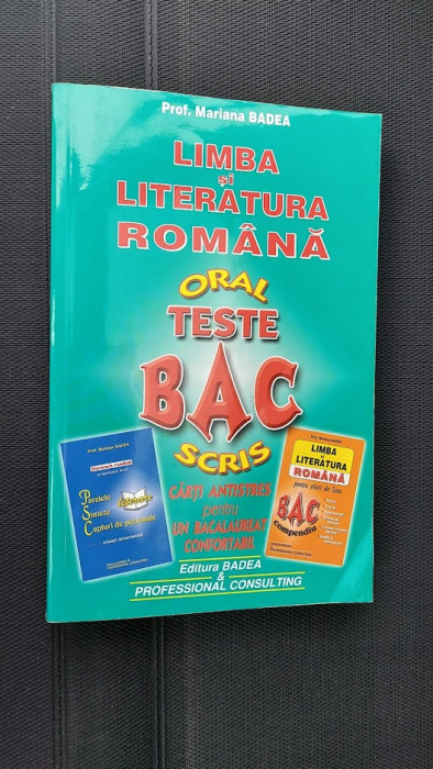 LIMBA SI LITERATURA ROMANA ORAL TESTE BAC SCRIS MARIANA BADEA