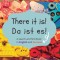 There it is! Da ist es!: A search and find book in English and German