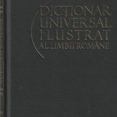 DICTIONAR UNIVERSAL ILUSTRAT AL LIMBII ROMANE VOLUMUL 1