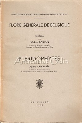 Flore Generale De Belgique. Pteridophytes - Andre Lawalree