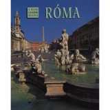 R&oacute;ma - A vil&aacute;g legszebb helyei - Beppe Ceccato