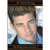 A titok felfed&eacute;se - A dicsős&eacute;g titkai felt&aacute;rulnak - Dicsős&eacute;gz&oacute;na sorozat 2. - Dr. David Herzog