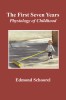 The First Seven Years: Physiology of Childhood