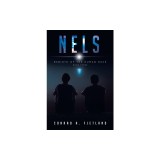 Nels: Rebirth of the Human Race: Book Three