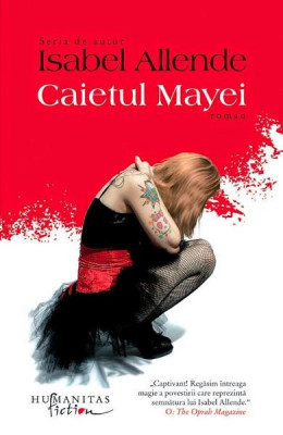 Caietul Mayei, Isabel Allende - Editura Humanitas Fiction foto