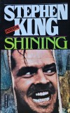 Cumpara ieftin Shining - Roman Horror Stephen King, Editura Nemira, 1993, Colectia Babel, 511 pagini, Format Brosat