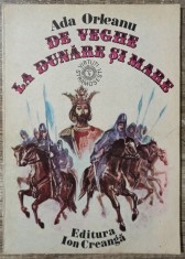 De veghe la Dunare si mare - Ada Orleanu// ilustratii Adrian Ionescu