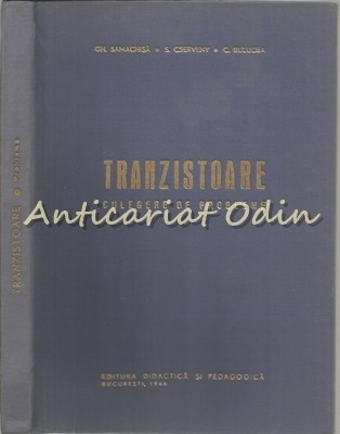 Tranzistoare - Gh. Samachisa - Tiraj: 2630 Exemplare