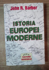 Istoria Europei moderne / John R. Barber foto