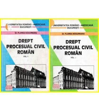 Florea Magureanu - Drept procesual civil roman vol.I - II - 102526