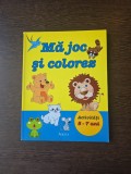 Mă joc și colorez - carte de activitati 5 -7 ani