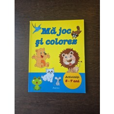 Mă joc și colorez - carte de activitati 5 -7 ani