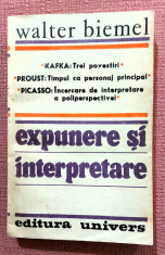 Expunere si interpretare. Editura Univers, 1987 - Walter Biemel foto