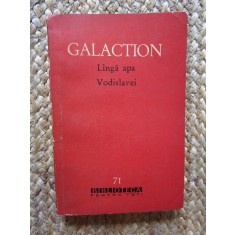 LANGA APA VODISLAVEI. NUVELE SI POVESTIRI-GALA GALACTION