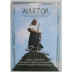 MARTOR , A PLACE FOR HAY , FLEXIBILITY AND CONTINUITY IN HAY MEADOW MANAGEMENT, 2016