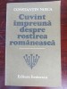Cuvint impreuna despre rostirea romaneasca- Constantin Noica