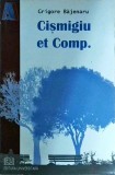 Grigore Bajenaru - Cismigiu et Comp