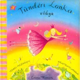 T&uuml;nd&eacute;ri Lonka vil&aacute;ga - T&eacute;rbeli mesek&ouml;nyv kihajthat&oacute; lapokkal - Emma Thomson