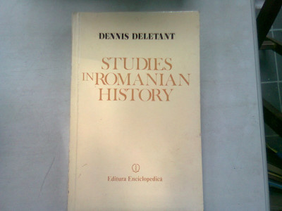 STUDIES IN ROMANIAN HISTORY - DENNIS DELETANT (STUDII ASUPRA ISTORIEI ROMANILOR) foto