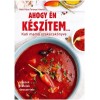 Ahogy &eacute;n k&eacute;sz&iacute;tem... - Kati mama szak&aacute;csk&ouml;nyve - M&aacute;t&eacute; P&aacute;ln&eacute; Terenyei Katalin