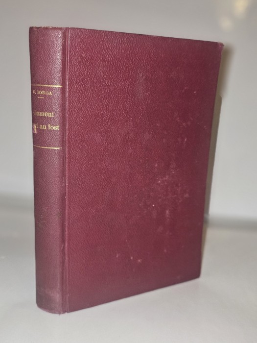 N. Iorga, Oameni care au fost ( amintiri si comemorari ), 1911