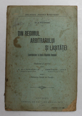 DIN REGIMUL ARBITRARULUI SI LASITATEI - CONTRIBUTIUNE LA ISTORIA OLIGARHIEI ROMANE de Dr. C. RACOVSKI , 1909 , BLOCUL DE FILE UZAT LA COLT foto