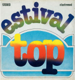 Disc Vinil ESTIVAL TOP _ (1985) Compilație &lrm;&ndash; Rom&acirc;nească Hituri NOU, Pop, electrecord