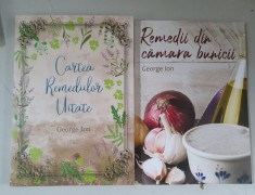 Cartea remediilor uitate + Remedii din camara bunicii - George Ion foto