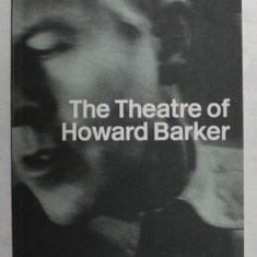 THE THEATRE OF HOWARD BARKER by CHARLES LAMB , 2004