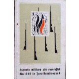 ASPECTE MILITARE ALE REVOLUTIEI DIN 1848 IN TARA ROMANEASCA-C. CAZANISTEANU, M. CUCU, E. POPESCU-265820